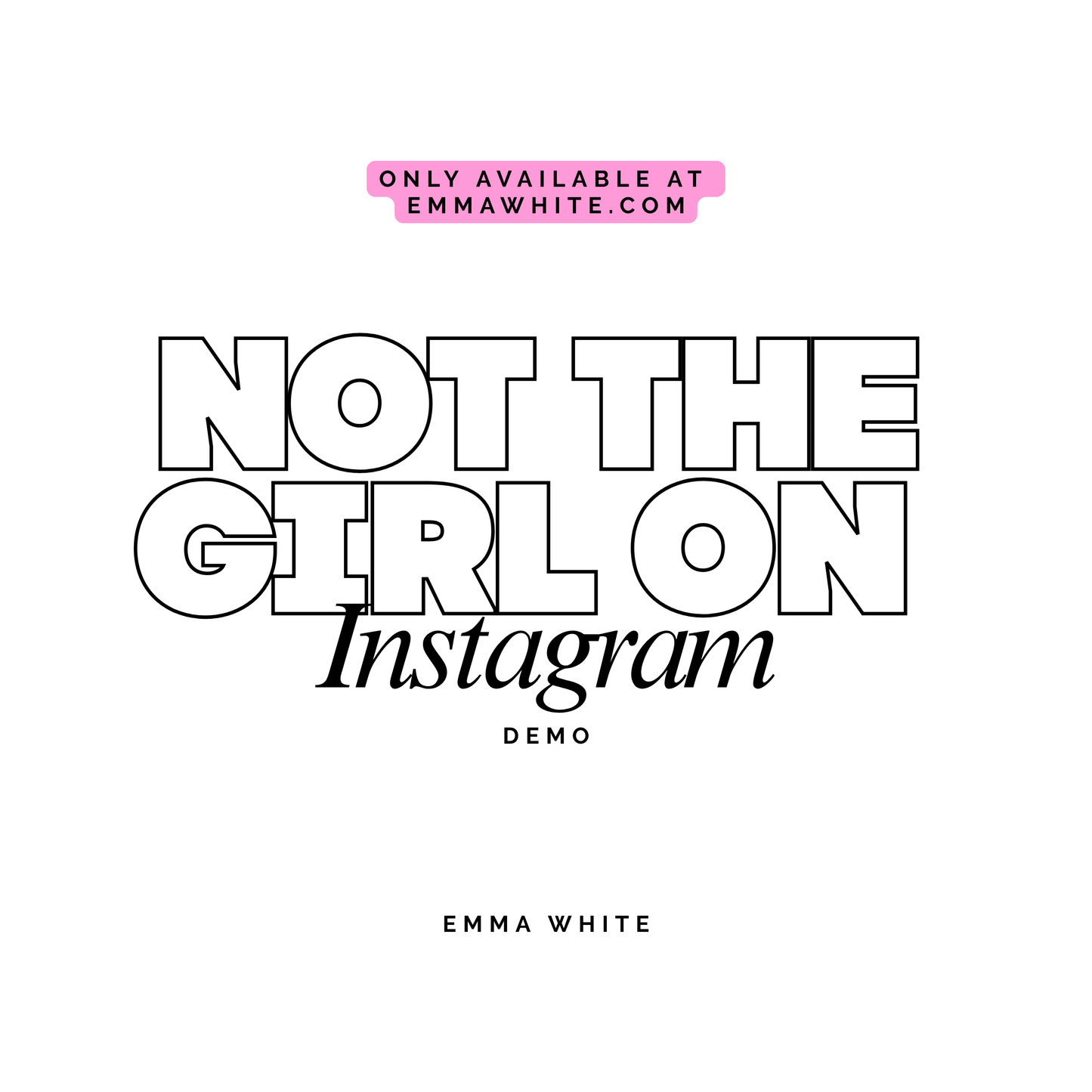 Not The Girl On Instagram - Demo [Song]